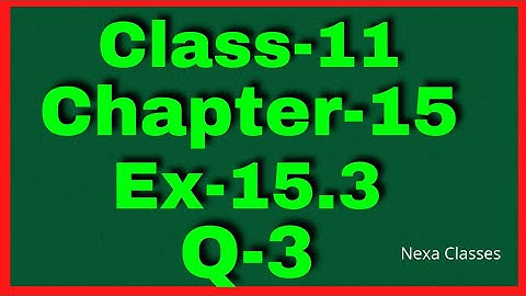 Ex-15.3 Q-3 Class 11 (Statistics) NCERT Math || Q3 Ex 15.3 Class 11 Math| Class 11 Math Ex 15.3 Q3