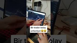 Borsada Bir Trader Kolay Yetişmiyor