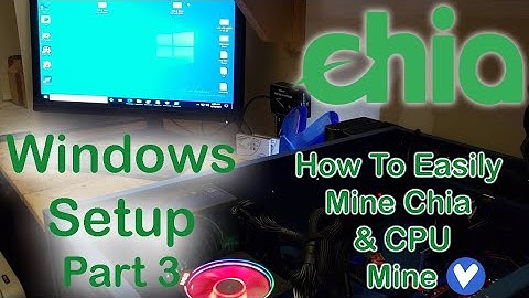 Chia Plotting & CPU Mining PC Build Guide - Windows Setup Part 3