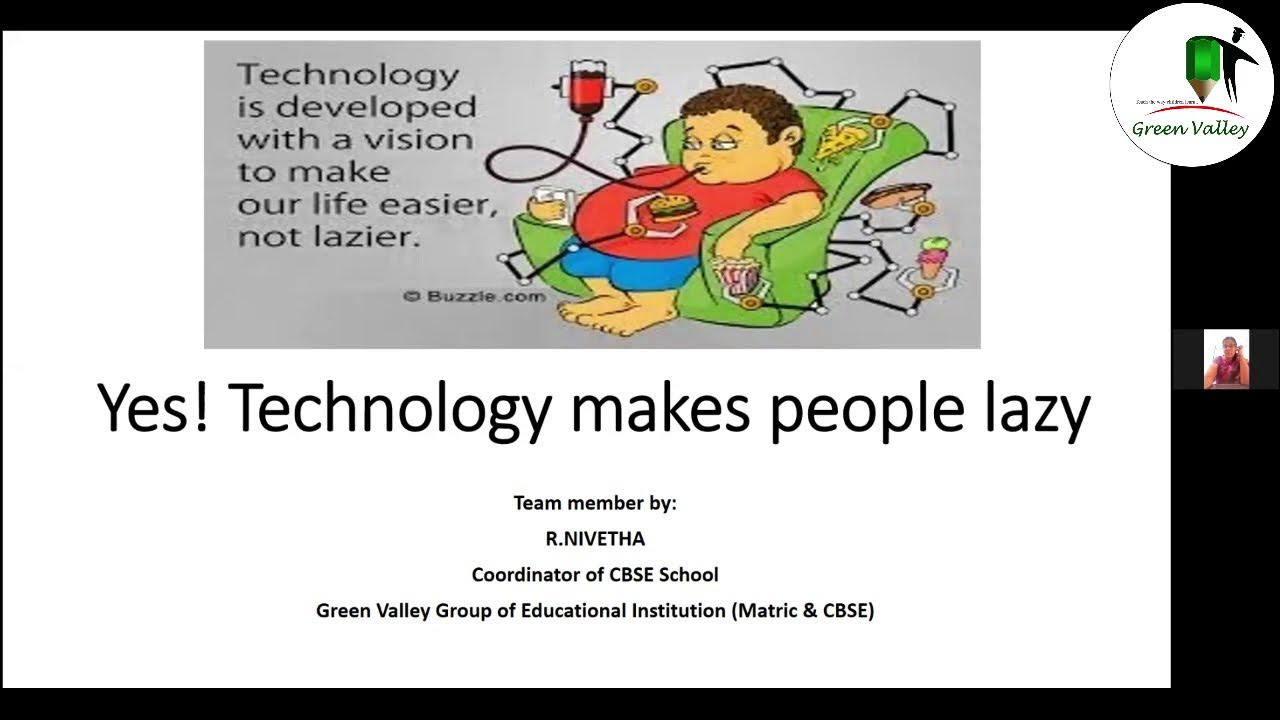 Is Technology helping people or making lazy? Debate by teachers on