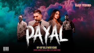 PAYAL - Emiway bantai x M∆H∆ KING x Yo Yo Honey Singh | Bollywood Remix Song|| 2k24...
