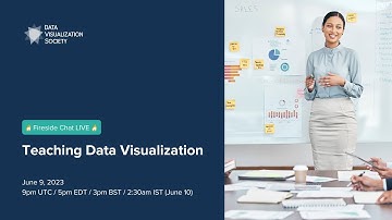 Fireside Chat: Teaching Data Viz