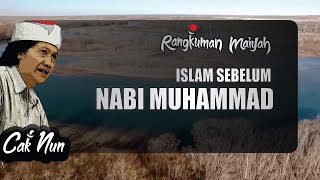 Islam Ada Sebelum Nabi Muhammad - Cak Nun (Rangkuman Maiyah #10)