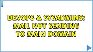 Celebrity DevOps & SysAdmins: Mail not sending to main domain Profile