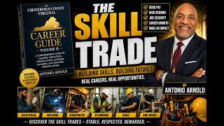 The Skill Trade from The Chesterfield County Virginia Career guide Volume 2 by Antonio Arnold