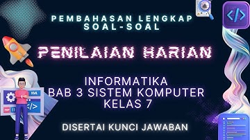 Informatika Kelas 7 Bab 3 Sistem Komputer