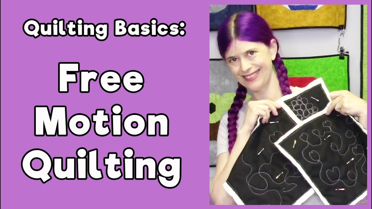 Quilting Basics Free Motion Quilting YouTube