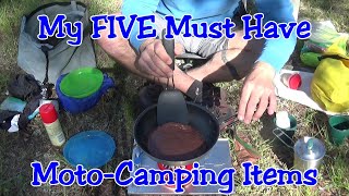 My Five Must Have Moto-Camping Items.