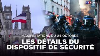 Manifestations du 24 octobre : les détails du dispositif de sécurité|TF1 INFO