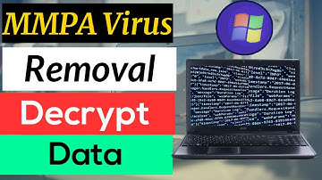 How to Decrypt .MMPA Ransomware Files [.mmpa] Virus File Ransomware Removal & Decrypting Guide