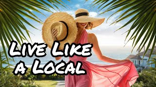 Why Just Travel When You Can Live Like a Local?