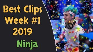 Ninja Best Clips Week #1 of 2019