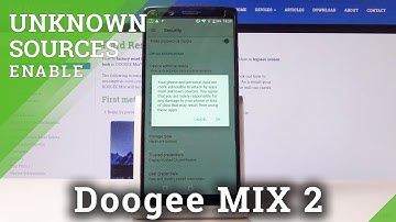 How to Enable Unknown Sources in DOOGEE Mix 2 - Allow App Installation