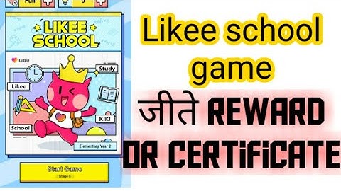 Likee school new game win reward and certificate | likee app new hashtag win certificate |likee love