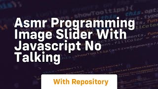 Asmr programming image slider with javascript no talking screenshot 4