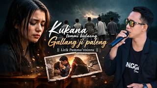 Kukana tommi bulaeng  Gallang ji paleng || Lirik Pamma'risinnu
