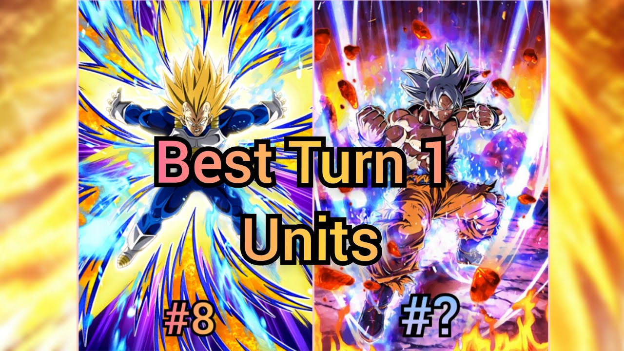 Top 10 OVERPOWERED Turn 1 Units in Dokkan Battle! YouTube