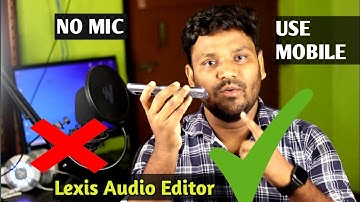 Lexis audio editor tutorial hindi | Record your Voice Professionally on Mobile in 2022