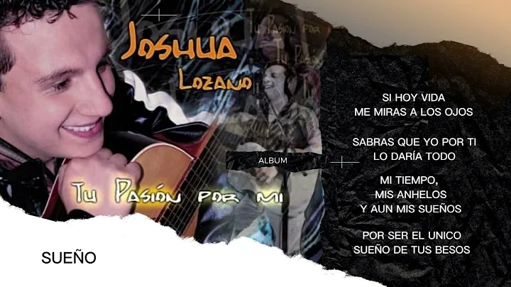 Sueo / Letra - Joshua Lozano