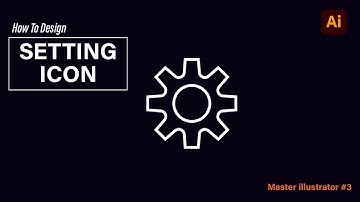 How to design setting Icon l Easy method l Master Adobe illustrator #3