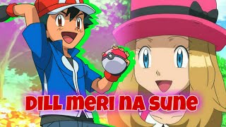 ASH AND SERENA [AMV] :- DIL MERI NA SUNE (subtitle)