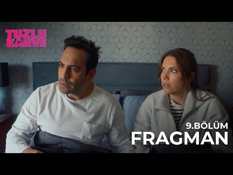 Tuzlu Kahve | 9. Bölüm Fragman