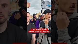 "Fired" Harrow council workers filmed still working! #harrow #council #workers #fired #government