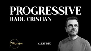 Progressive • Guest Mix • RADU CRISTIAN • Privilege Agency ​