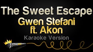 Gwen Stefani, Akon - The Sweet Escape (Karaoke Version) Resimi