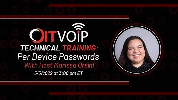 OITVOIP Technical Training: Per Device Passwords