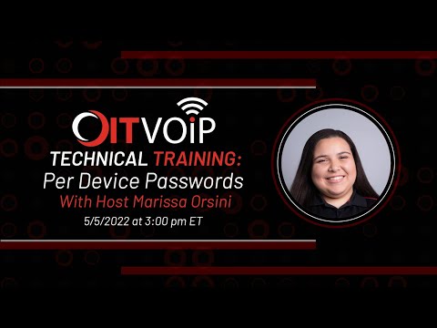 OITVOIP Technical Training: Per Device Passwords