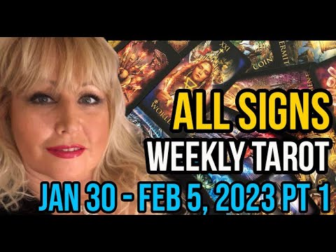 Jan. 30-Feb 5th, 2023  In5D Weekly Tarot PsychicAlly Astrology Forecast All Signs Part 1