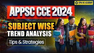 APPSC CCE 2024: Subject-Wise Trend Analysis | Road to Prelims Initiative by SPM IAS Academy #appsc