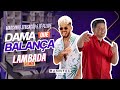 Dama Que Balança 💃 – Marcynho Sensação &amp; Zé Felipe 🎤 (VERSÃO LAMBADA) 🕺 | Rannyel Remix 🔥