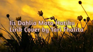 Iis Dahlia Mata Hatiku Lirik Cover by Tari Thalita