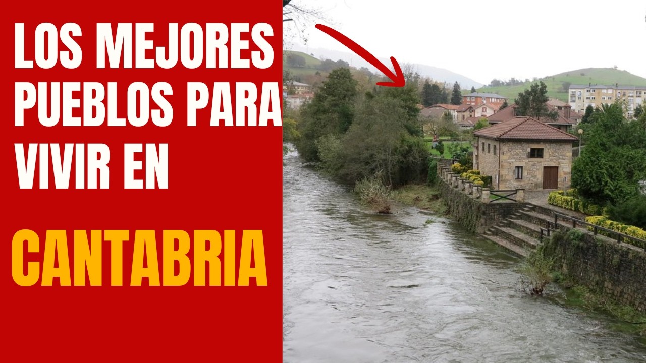 Los PUEBLOS de CANTABRIA mejor para vivir en 2026