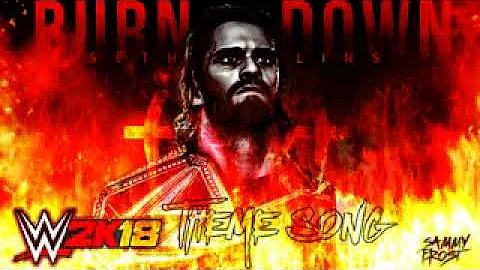 WWE Seth Rollins 7th Theme Song 2017 Arena Effect  -   Burn It Down