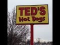 Ted's Hot Dogs   Buffalo, New York