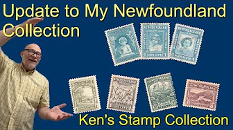 Update to My Newfoundland Canada Stamp Collection