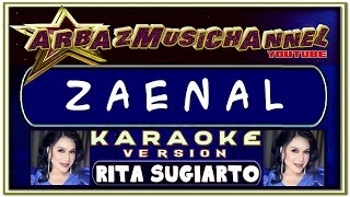 Karaoke ZAENAL (D'Band Version) - Rita Sugiarto