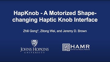 Gong et al., HapKnob - A Motorized Shape-changing Haptic Knob Interface, Haptics Symposium 2024