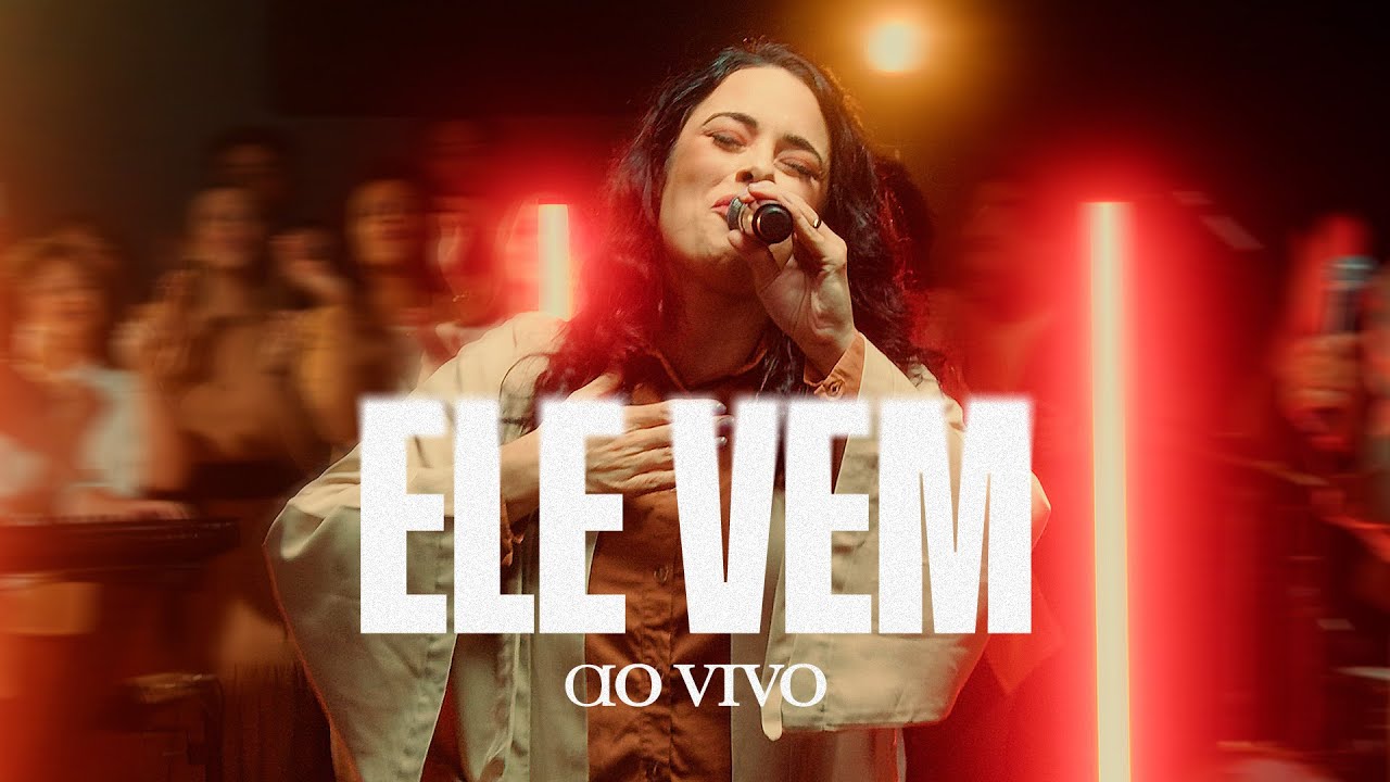 ELE VEM (AO VIVO) | Rose Faria