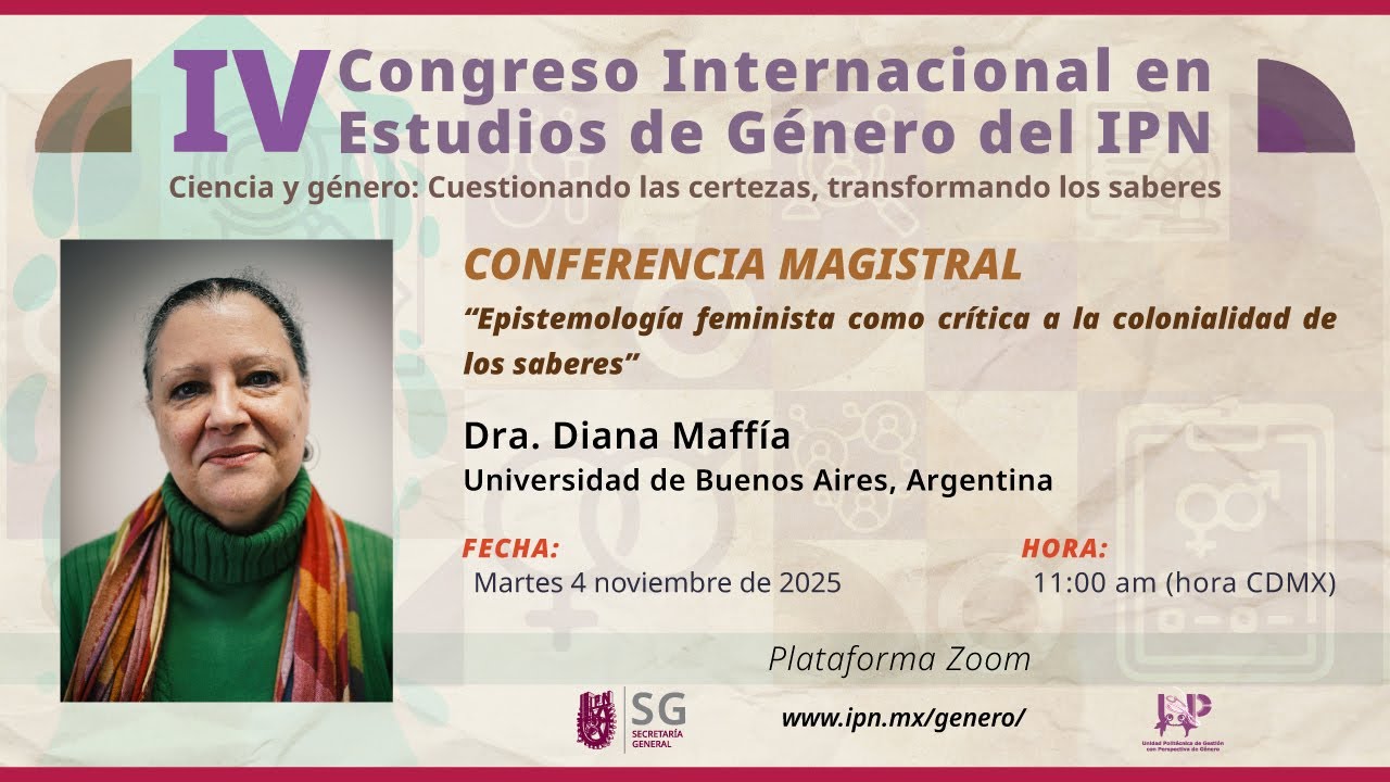 Conferencia Magistral “Epistemología Feminista como Crítica a la Colonialidad de los Saberes” UPGPG