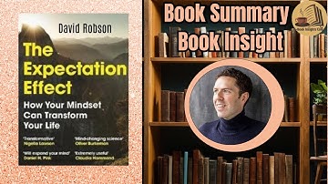 The Expectation Effect: How Your Mindset Can Change Your World || Book Summary & Insights