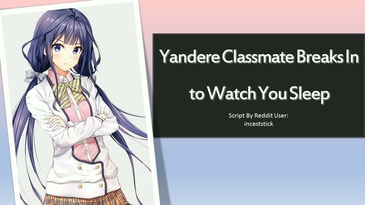 [F4A] [F4m] Yandere Classmate Breaks In to Watch You Sleep... But You Cuddle Her Instead