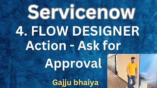How To Trigger Approvals ServiceNow With Flow Designer|  Interview | Flow Designer @TechWithGajju