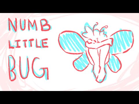 Numb Little Bug || Animation