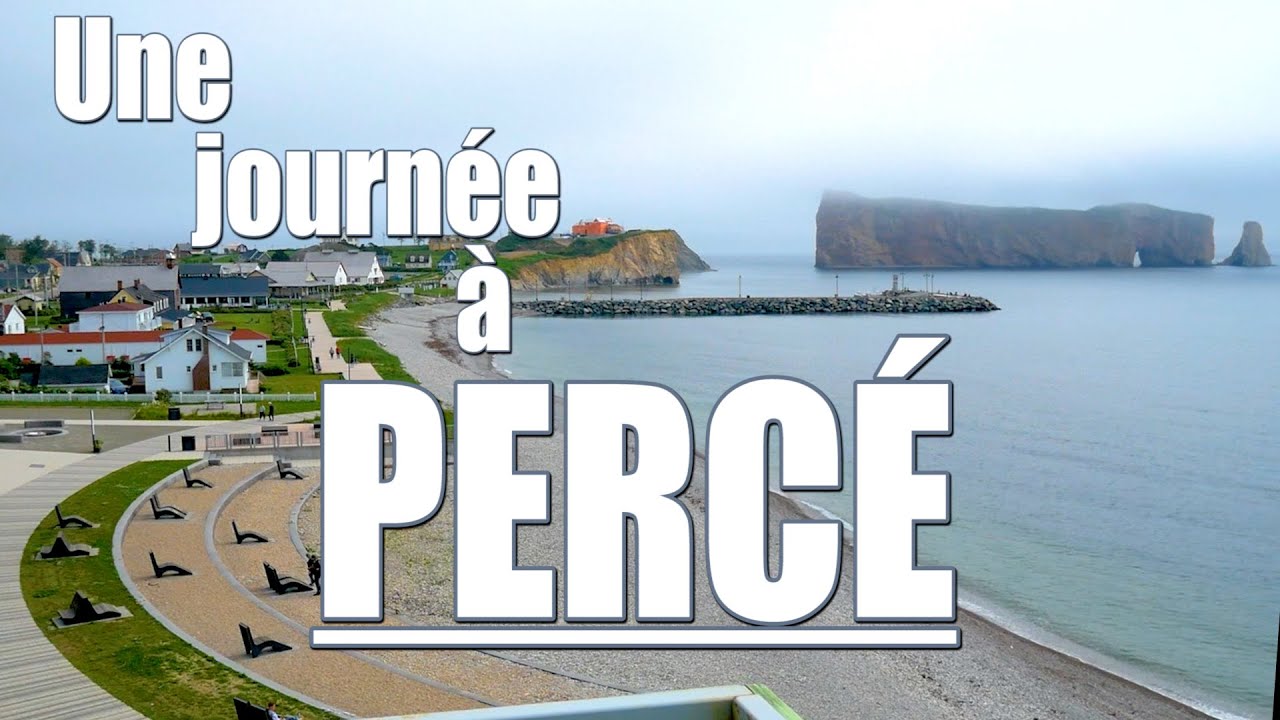 Une journée a Percé - YouTube