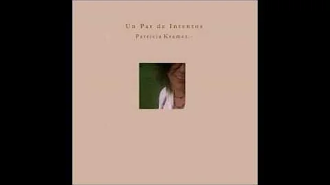Patricia Kramer - Un par de intentos (Disco comple...