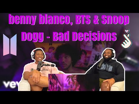 Benny Blanco, Bts x Snoop Dogg - Bad Decisions |Brothersreaction!